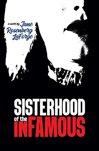 Beispielbild fr Sisterhood of the Infamous zum Verkauf von Better World Books