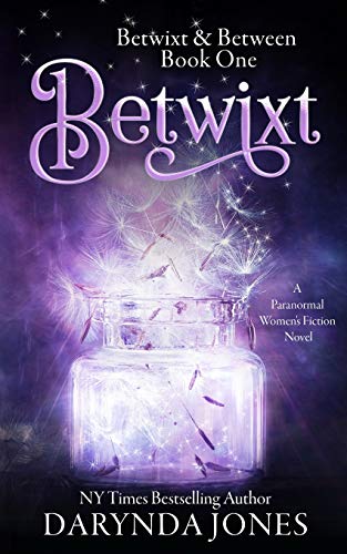 Stock image for Betwixt: A Paranormal Women's Fiction Novel (Betwixt & Between) for sale by Hippo Books
