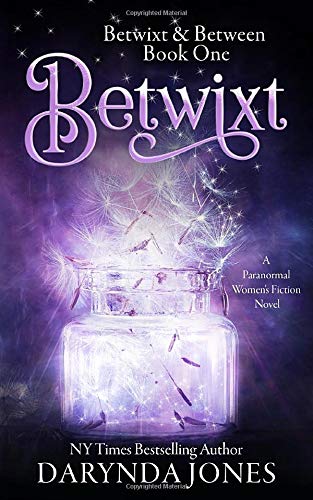 Stock image for Betwixt: A Paranormal Women's Fiction Novel (Betwixt & Between) for sale by GF Books, Inc.