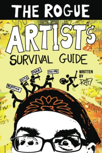 Stock image for The Rogue Artist's Survival Guide (The Rogue Artist Series) for sale by Front Cover Books