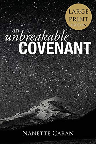 Stock image for An Unbreakable Covenant: How God Rescued His Covenant Child, His Warning and a Mysterious List Written by the Hand of God! for sale by Lucky's Textbooks