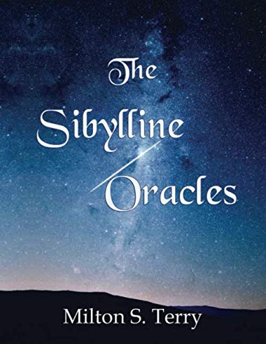Stock image for The Sibylline Oracles: Translated From the Greek Into English Blank Verse for sale by Books Unplugged