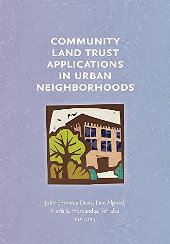 Imagen de archivo de Community Land Trust Applications in Urban Neighborhoods a la venta por GreatBookPrices