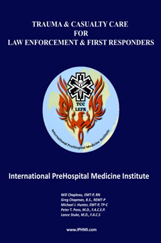 Imagen de archivo de Trauma & Casualty Care for Law Enforcement and First Responders (TCC-LEFR) a la venta por ThriftBooks-Dallas