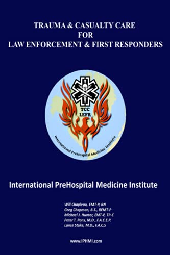 9781734404449: Trauma & Casualty Care for Law Enforcement and First Responders (TCC-LEFR)