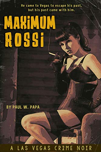 Stock image for Maximum Rossi: A Las Vegas Crime Noir (Massimo Rossi) for sale by Revaluation Books