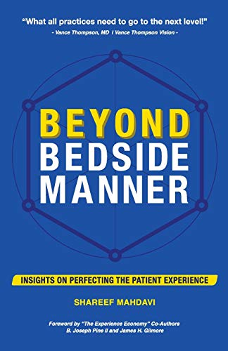 Stock image for Beyond Bedside Manner: Insights on Perfecting the Patient Experience for sale by GF Books, Inc.