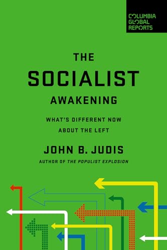 Stock image for The Socialist Awakening: What's Different Now about the Left for sale by ThriftBooks-Atlanta
