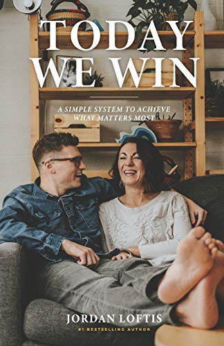 Stock image for Today We Win: A Simple System to Achieve What Matters Most for sale by ThriftBooks-Dallas