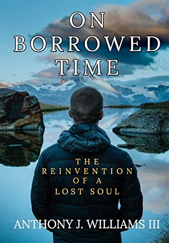 Beispielbild fr On Borrowed Time: The Reinvention of a Lost Soul zum Verkauf von HPB-Emerald