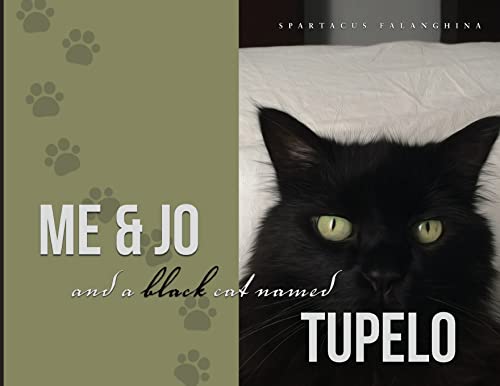 Beispielbild fr Me and Jo and a Black Cat named Tupelo zum Verkauf von PBShop.store US