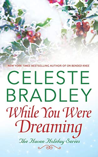 Beispielbild fr While You Were Dreaming (Haven Holiday) zum Verkauf von BooksRun