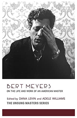 9781734435634: Bert Meyers: On the Life and Work of an American Master