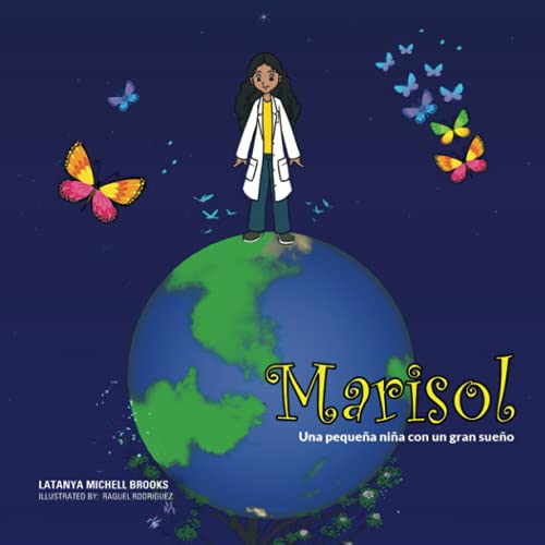 9781734438697: Marisol: Una nia pequea con un gran sueo (Grow With STEM)