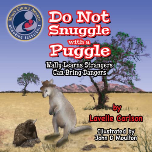 Imagen de archivo de Do Not Snuggle with a Puggle: Wally Learns Strangers Can Bring Dangers a la venta por ThriftBooks-Atlanta