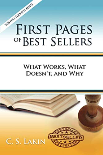 Stock image for First Pages of Best Sellers: What Works, What Doesn't, and Why (The Writer's Toolbox Series) for sale by GF Books, Inc.