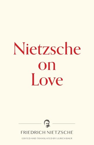 Stock image for Nietzsche on Love (Warbler Press Contemplations) for sale by Save With Sam