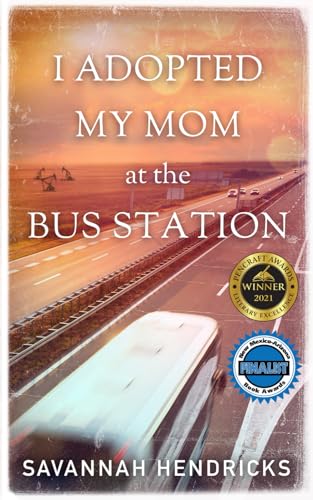 Stock image for I Adopted My Mom at the Bus Station for sale by Better World Books