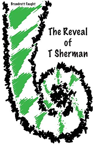 Stock image for The Reveal of T Sherman for sale by Lucky's Textbooks