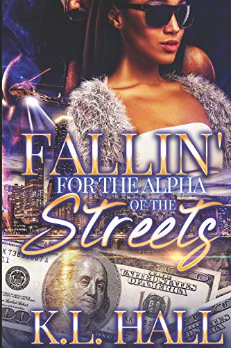 9781734457766: Fallin' For the Alpha of the Streets: 1