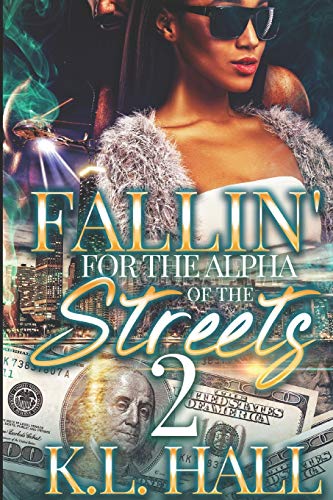 Stock image for Fallin' for the Alpha of the Streets 2 for sale by ThriftBooks-Atlanta
