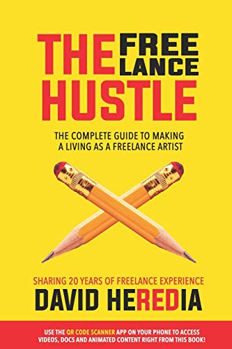 9781734459500: The Freelance Hustle: The Complete guide to making a living as a freelance artist