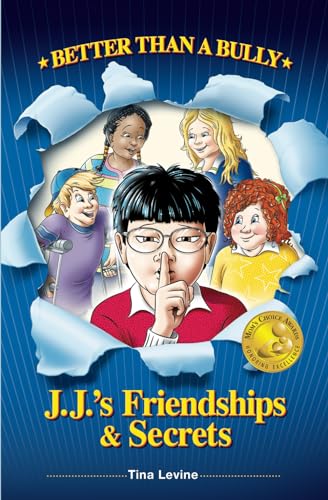 Stock image for Better Than A Bully: J.J.s Friendships & Secrets for sale by ThriftBooks-Atlanta
