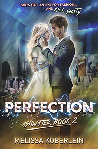 Stock image for Perfection: Ashwater Book 2 for sale by Books Unplugged