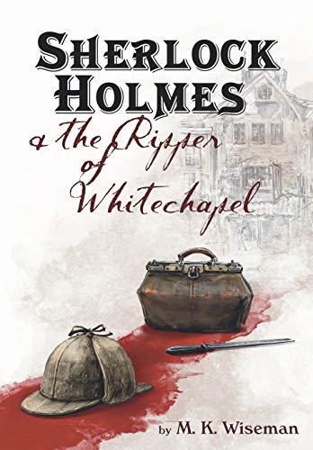 

Sherlock Holmes & the Ripper of Whitechapel