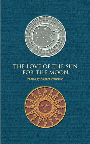 Stock image for The Love of the Sun for the Moon for sale by GF Books, Inc.