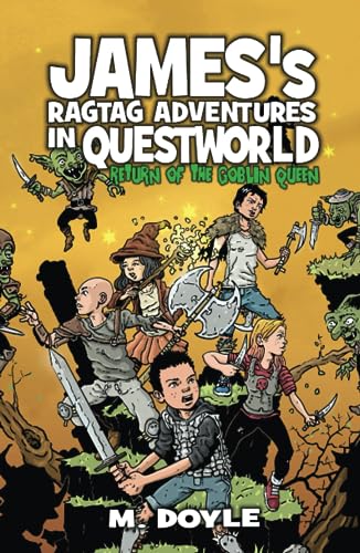 Beispielbild fr James's Ragtag Adventures in Questworld: Return of the Goblin Queen (Book 1) zum Verkauf von Books From California