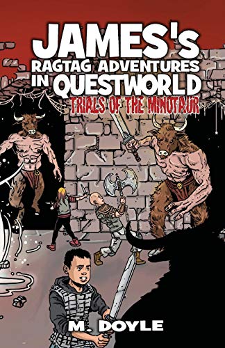 Beispielbild fr James's Ragtag Adventures in Questworld: Trials of the Minotaur zum Verkauf von ThriftBooks-Dallas