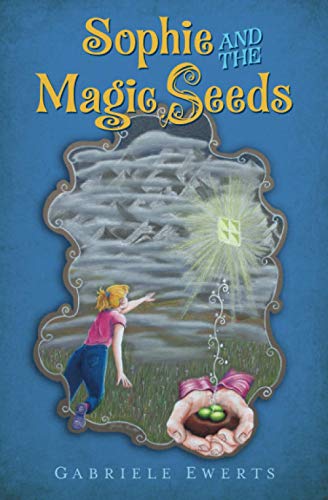 Imagen de archivo de Sophie and the Magic Seeds (The Magic Seeds Legend) a la venta por Goodwill of Colorado