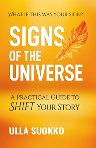 Stock image for Signs of the Universe: A Practical Guide to Shift Your Story for sale by ThriftBooks-Dallas