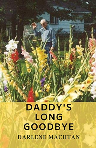 Stock image for Daddy's Long Goodbye for sale by Russell Books