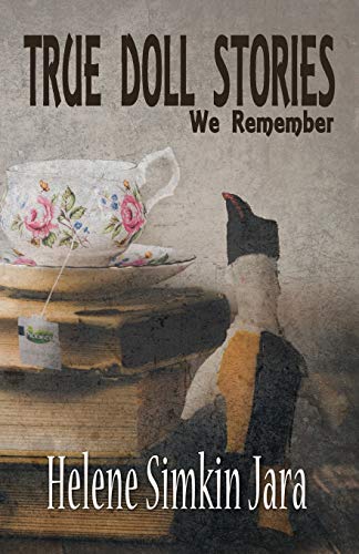 Stock image for True Doll Stories We Remember for sale by Russell Books