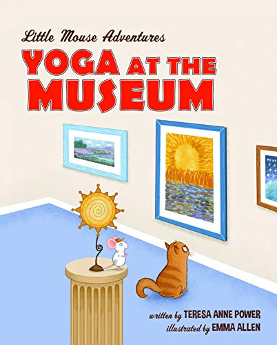 Beispielbild fr Yoga at the Museum: 3 (Little Mouse Adventures) zum Verkauf von Reuseabook