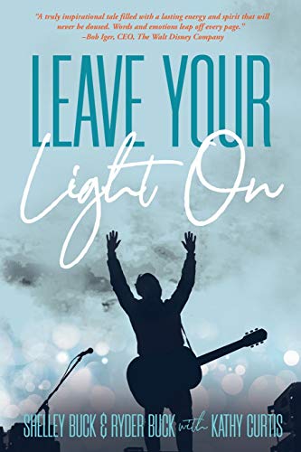 Stock image for Leave Your Light On: The Musical Mantra Left Behind by an Illuminating Spirit for sale by Goodwill Southern California