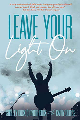 9781734484403: Leave Your Light On: The Musical Mantra Left Behind by an Illuminating Spirit