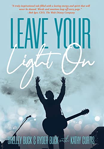 Stock image for Leave Your Light On: The Musical Mantra Left Behind by an Illuminating Spirit for sale by SecondSale