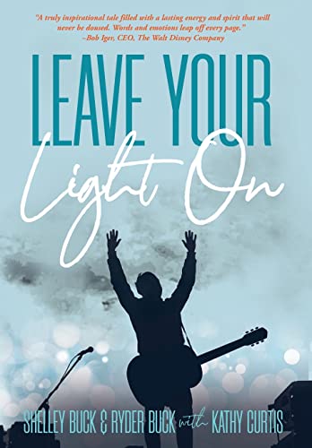 9781734484427: Leave Your Light On: The Musical Mantra Left Behind by an Illuminating Spirit