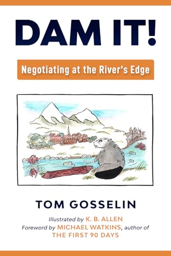 Beispielbild fr Dam It!: Negotiating at the River?s Edge zum Verkauf von Lucky's Textbooks
