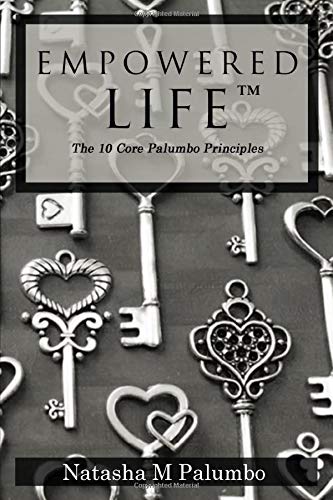 Stock image for Empowered Life: The 10 Core Palumbo Principles for sale by SecondSale