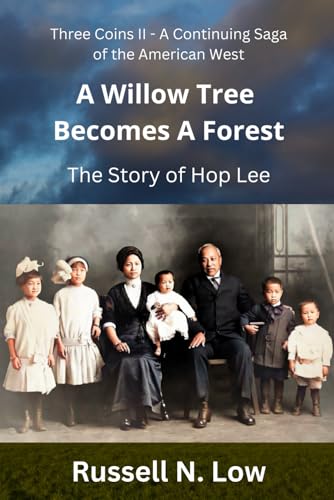 Beispielbild fr A Willow Tree Becomes a Forest: The Story of Hop Lee (Three Coins) zum Verkauf von GF Books, Inc.