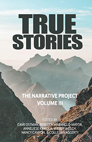 Imagen de archivo de True Stories: The Narrative Project Volume III a la venta por GreatBookPrices
