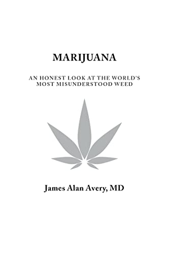 Stock image for Marijuana - An Honest Look at the World's Most Misunderstood Weed for sale by California Books