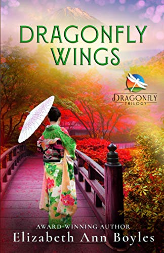 Beispielbild fr Dragonfly Wings: A Historical Novel of Japan (Dragonfly Trilogy) zum Verkauf von Goodwill of Colorado
