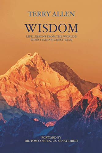 Beispielbild fr Wisdom: Life Lessons from the World's Wisest (and Richest) Man zum Verkauf von ThriftBooks-Dallas