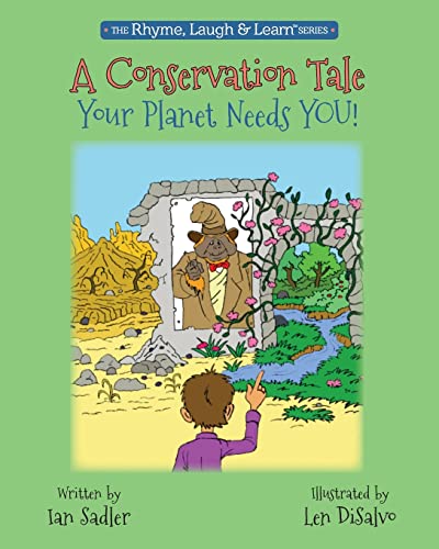 Imagen de archivo de A Conservation Tale : Your Planet Needs You! a la venta por GreatBookPrices