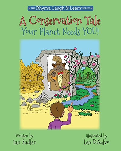 Stock image for A Conservation Tale : Your Planet Needs You! for sale by GreatBookPrices